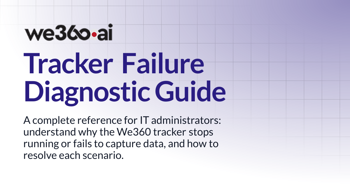 Tracker Failure Diagnostic Guide | Deployment & IT Ops | We360.ai ...